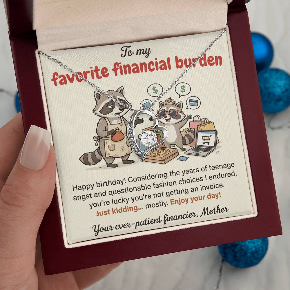 To My Favorite Financial Burden Necklace From Mother, Funny Birthday Gift for Daughter, From Mom - Love Knot Necklace-LKN35390