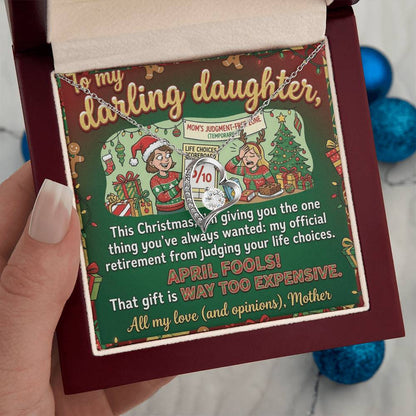 To My Daughter Necklace From Mother, Funny Christmas Gift, Sarcastic Xmas Present for Daughter, Humorous Jewelry, Love Knot Necklace-LKN19225
