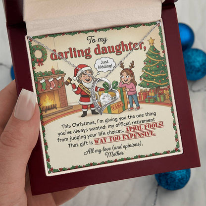 To My Daughter Necklace From Mother, Funny Christmas Gift, Humorous Birthday Present, Mom's Opinions Gift - Love Knot Necklace-LKN81419