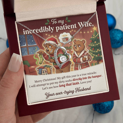 To My Incredibly Patient Wife Necklace From Husband, Funny Christmas Gift, Humorous Holiday Present - Love Knot Necklace-LKN90892