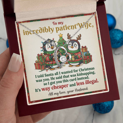 To My Wife Necklace From Husband, Funny Christmas Gift for Her, Romantic Holiday Present, Anniversary Gift - Love Knot Necklace-LKN66194