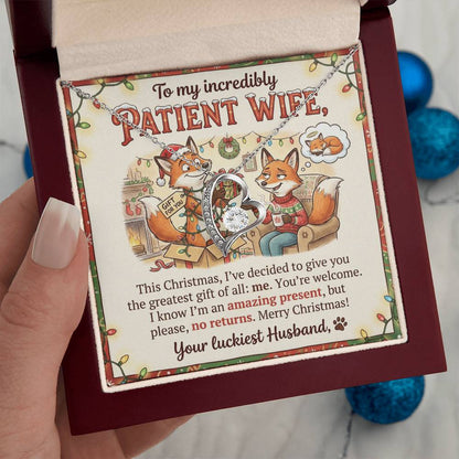 To My Wife Necklace From Husband, Funny Christmas Gift, Holiday Present for Patient Wife - Love Knot Necklace-LKN18034