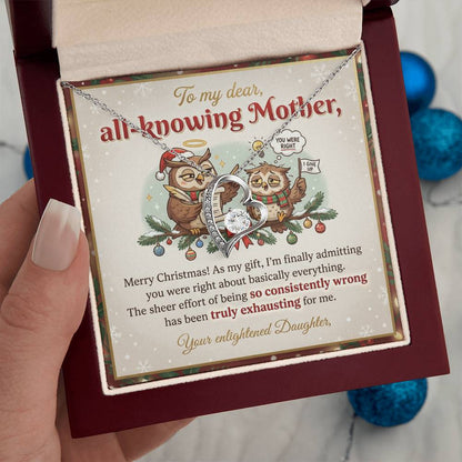 To My Mother Necklace From Daughter, Funny Christmas Gift for Mom, Mother Daughter Gift, You Were Right, Love Knot Necklace-LKN28572