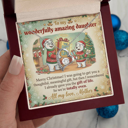 To My Daughter Necklace From Mother, Funny Christmas Gift, Mom to Daughter Holiday Present, Gift of Life Joke, Love Knot Necklace-LKN47120