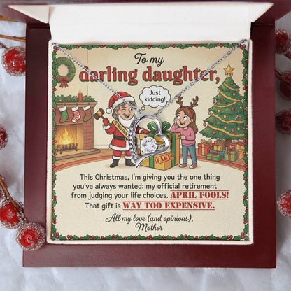 To My Daughter Necklace From Mother, Funny Christmas Gift, Humorous Birthday Present, Mom's Opinions Gift - Love Knot Necklace-LKN81419