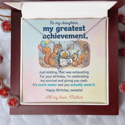 To My Daughter Necklace From Mother, Funny Birthday Gift, Humorous Daughter Gift from Mom, Happy Birthday Sweetie, Love Knot Necklace-LKN83436