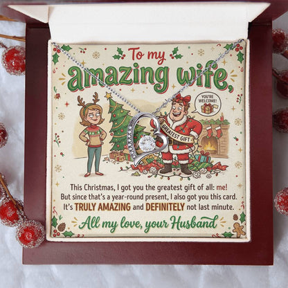 To My Wife Necklace From Husband, Funny Christmas Gift For Her, Xmas Gift For Amazing Wife, Love Knot Necklace-LKN90761