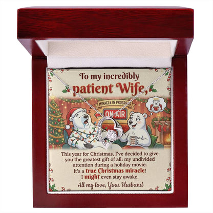 To My Patient Wife Necklace From Husband, Funny Christmas Gift, Holiday Present for Her - Love Knot Necklace-LKN52468