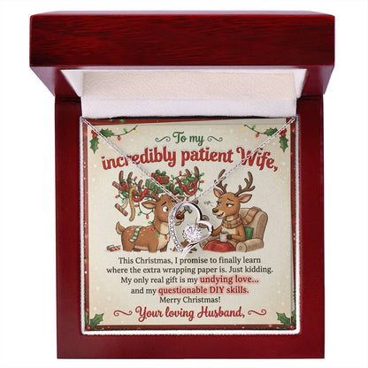 To My Wife Necklace From Husband, Funny Christmas Gift for My Incredibly Patient Wife, Love Knot Necklace-LKN14408