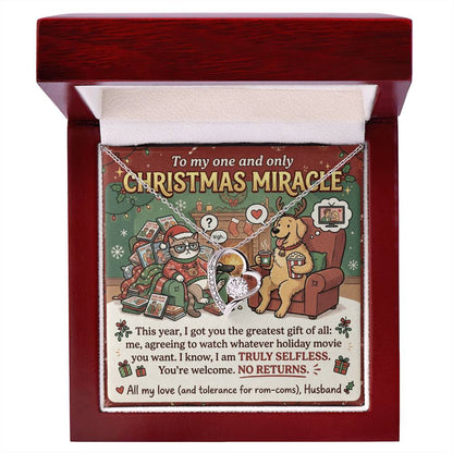 To My Christmas Miracle Necklace From Husband, Funny Christmas Gift for Wife, Romantic Holiday Jewelry, Love Knot Necklace-LKN65381