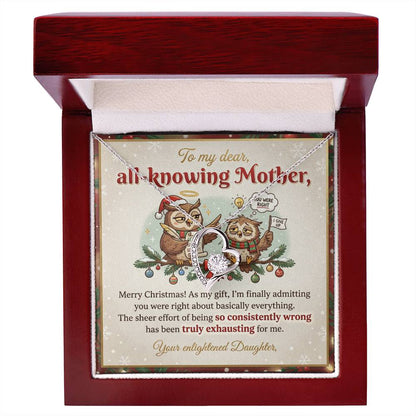 To My Mother Necklace From Daughter, Funny Christmas Gift for Mom, Mother Daughter Gift, You Were Right, Love Knot Necklace-LKN28572