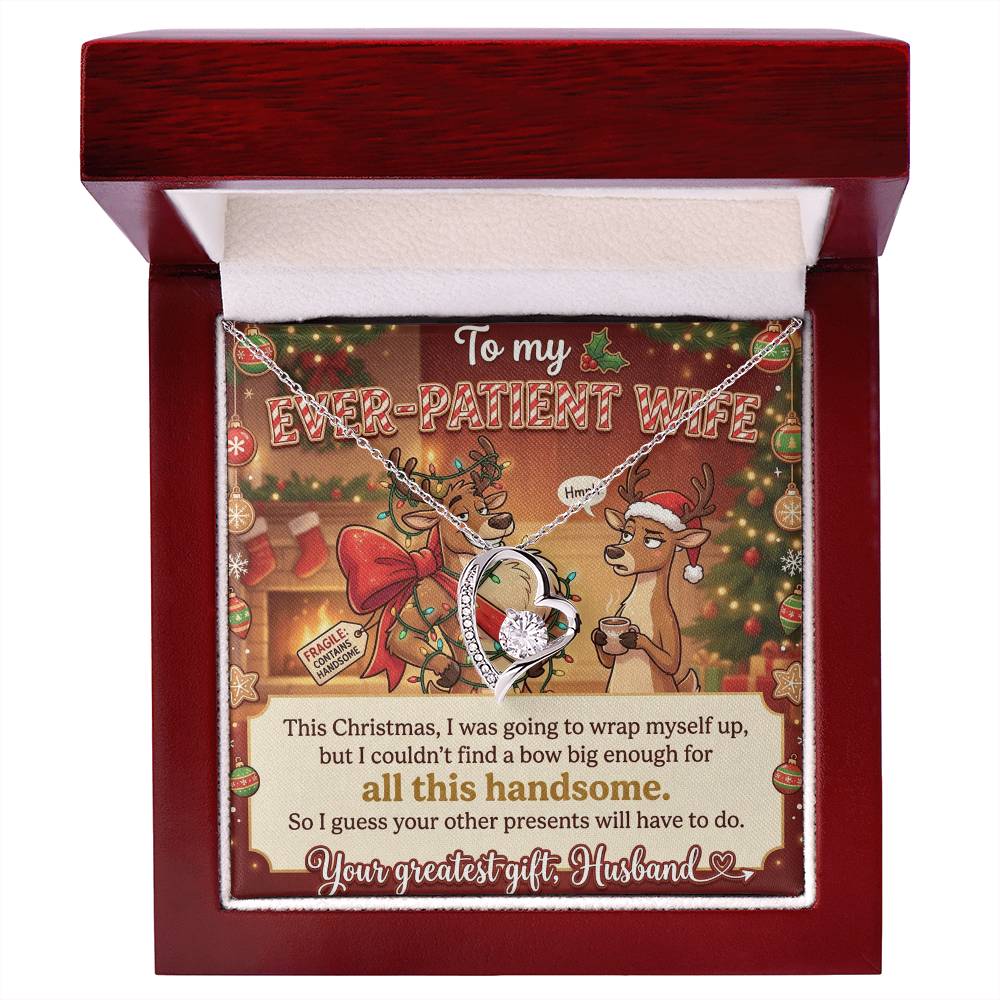 To My Ever-Patient Wife Necklace From Husband, Funny Christmas Gift for Her, Holiday Present - Love Knot Necklace-LKN35350