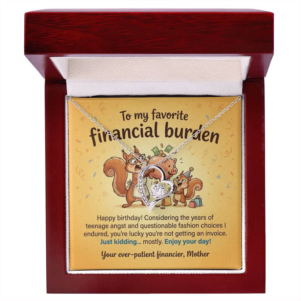 To My Favorite Financial Burden Necklace From Mother, Funny Birthday Gift for Daughter, Sentimental Gift from Mom - Love Knot Necklace-LKN73343