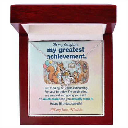 To My Daughter Necklace From Mother, Funny Birthday Gift, Humorous Daughter Gift from Mom, Happy Birthday Sweetie, Love Knot Necklace-LKN83436