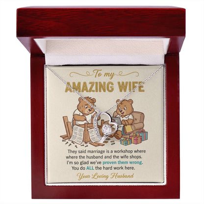 To My Wife Necklace From Husband, Funny Anniversary Gift, Birthday Gift Idea for Her, You Do All The Hard Work, Love Knot Necklace-LKN86738