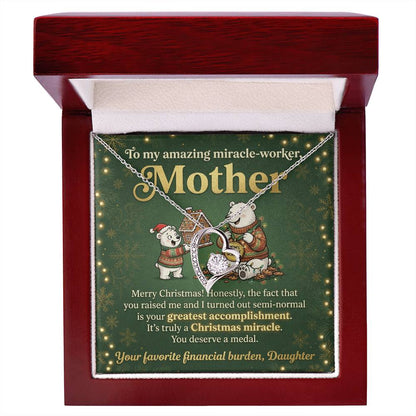 To My Mother Necklace From Daughter, Funny Christmas Gift For Mom, Miracle Worker, Love Knot Necklace-LKN32982