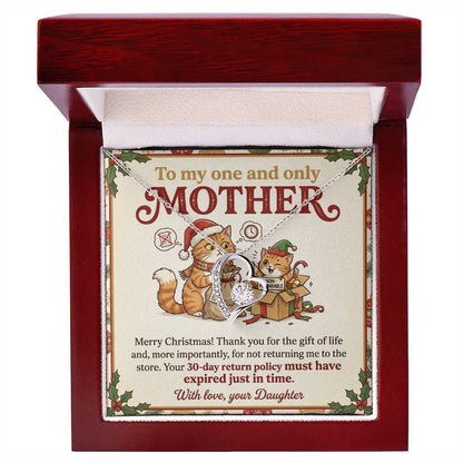 To My Mother Necklace From Daughter, Funny Christmas Gift for Mom, Birthday Present, 30-Day Return Policy Expired Joke, Love Knot Necklace-LKN84336