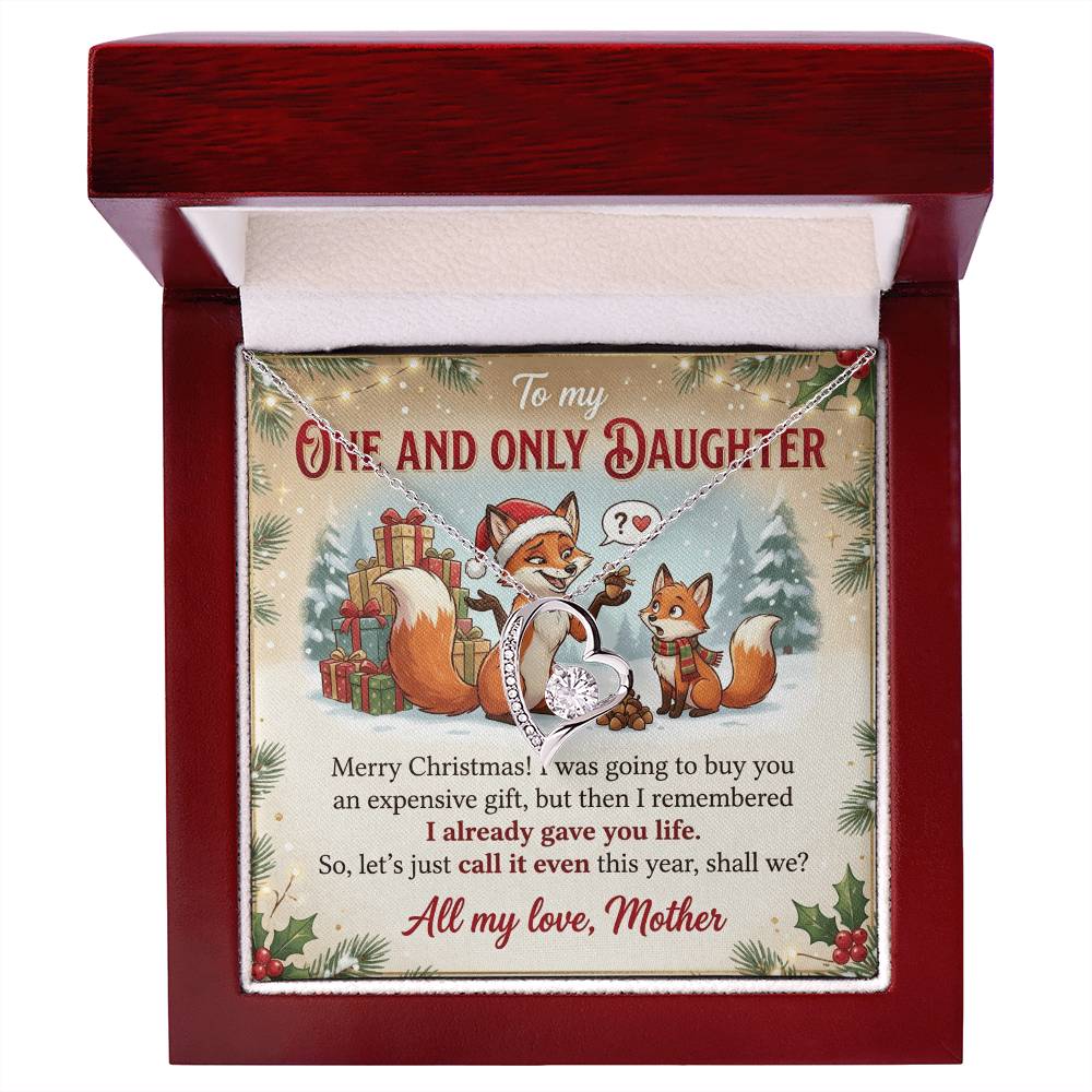 To My Daughter Necklace From Mother, Funny Christmas Gift, Holiday Present For Daughter, I Already Gave You Life, Love Knot Necklace-LKN89740