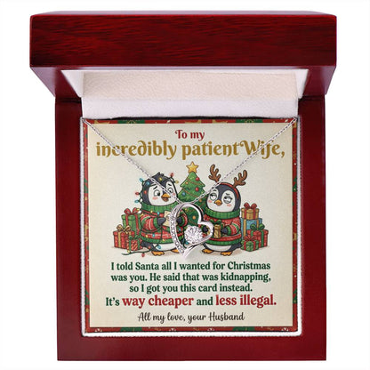 To My Wife Necklace From Husband, Funny Christmas Gift for Her, Romantic Holiday Present, Anniversary Gift - Love Knot Necklace-LKN66194