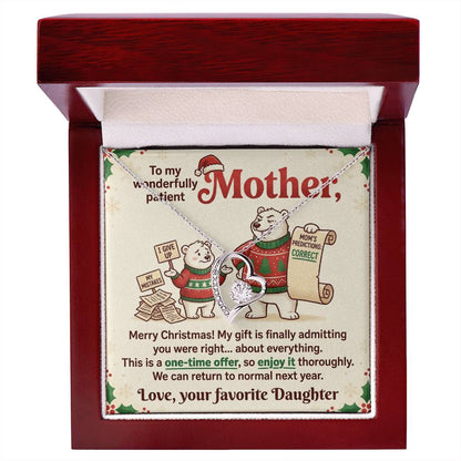 To My Mother Necklace From Daughter, Funny Christmas Gift For Mom, Holiday Present, You Were Right Gift - Love Knot Necklace-LKN96296