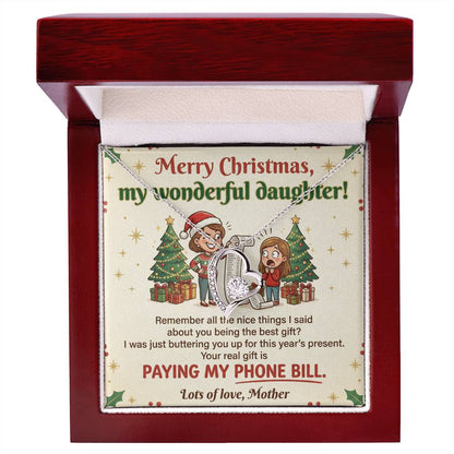 To My Daughter Necklace From Mother, Funny Christmas Gift, Sarcastic Holiday Present For Daughter From Mom, Love Knot Necklace-LKN74722