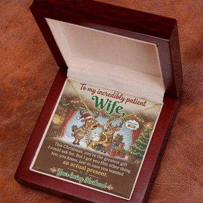 To My Incredibly Patient Wife Necklace From Husband, Funny Christmas Gift For Her, Love Knot Necklace-LKN54296