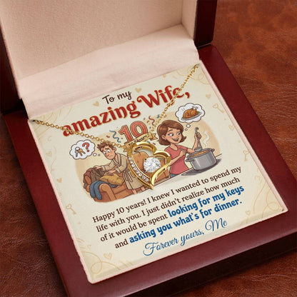 To My Wife Necklace From Me - Funny 10 Year Anniversary Gift for Her - Love Knot Necklace-LKN10687