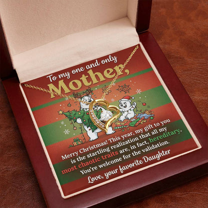 To My Mother Necklace From Daughter - Funny Christmas Gift, Holiday Present For Mom, Most Chaotic Traits Are Hereditary, Love Knot Necklace-LKN50392