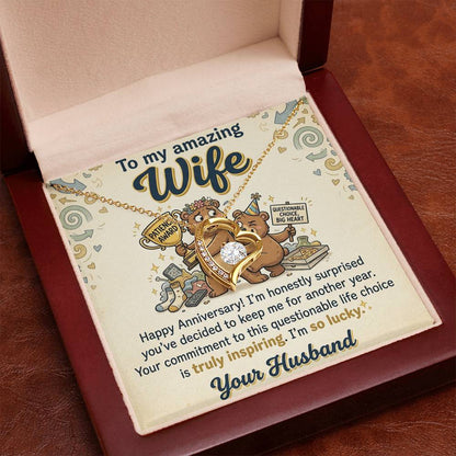 To My Wife Necklace From Husband - Funny Anniversary Gift for Her, Humorous Jewelry Gift from Hubby Love Knot Necklace-LKN44773