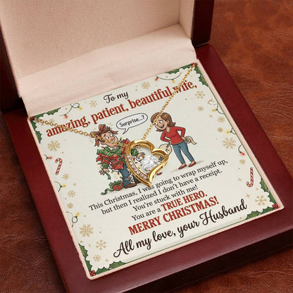 To My Wife Necklace From Husband, Funny Christmas Gift for Her, You're A True Hero, Merry Christmas Gift - Love Knot Necklace-LKN90217