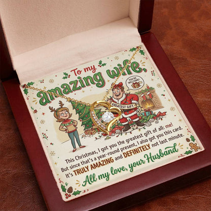 To My Wife Necklace From Husband, Funny Christmas Gift For Her, Xmas Gift For Amazing Wife, Love Knot Necklace-LKN90761