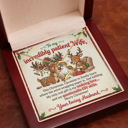 To My Wife Necklace From Husband, Funny Christmas Gift for My Incredibly Patient Wife, Love Knot Necklace-LKN14408