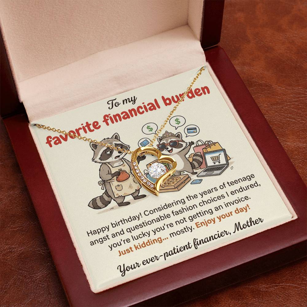To My Favorite Financial Burden Necklace From Mother, Funny Birthday Gift for Daughter, From Mom - Love Knot Necklace-LKN35390
