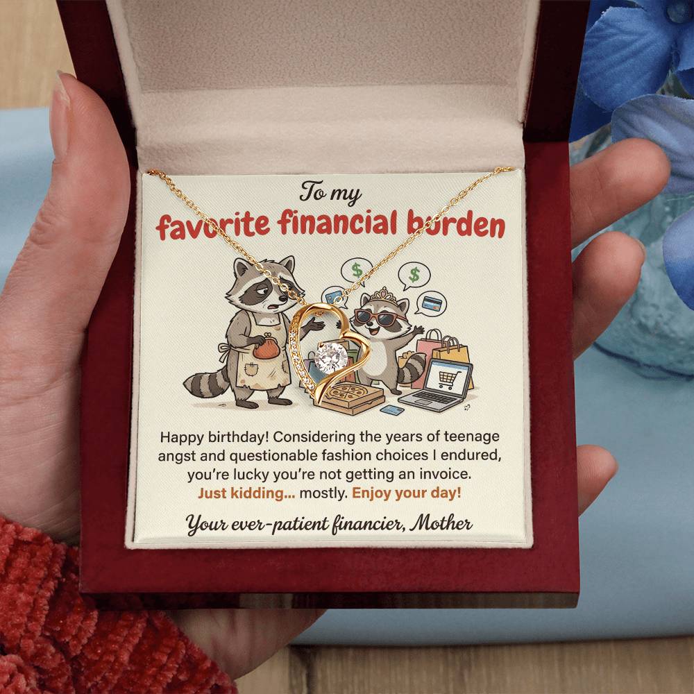 To My Favorite Financial Burden Necklace From Mother, Funny Birthday Gift for Daughter, From Mom - Love Knot Necklace-LKN35390