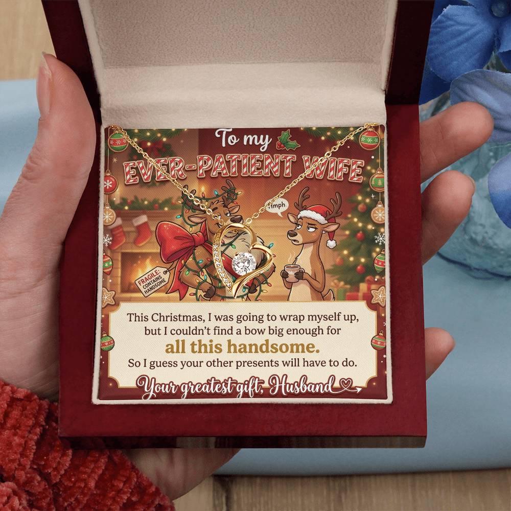 To My Ever-Patient Wife Necklace From Husband, Funny Christmas Gift for Her, Holiday Present - Love Knot Necklace-LKN35350