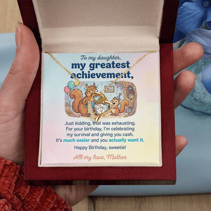 To My Daughter Necklace From Mother, Funny Birthday Gift, Humorous Daughter Gift from Mom, Happy Birthday Sweetie, Love Knot Necklace-LKN83436
