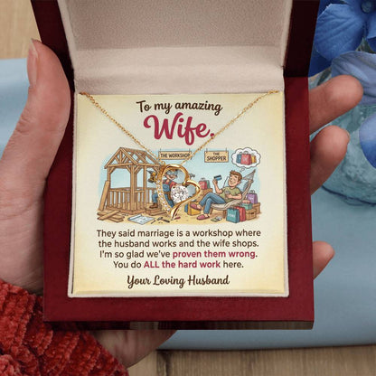 To My Wife Necklace From Husband, Funny Marriage Gift, Anniversary Gift for Wife, You Do All The Hard Work, Love Knot Necklace-LKN44705