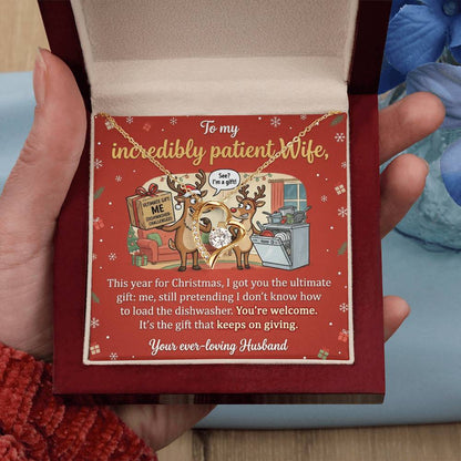 To My Wife Necklace From Husband, Funny Christmas Gift, Humorous Present for Incredibly Patient Wife - Love Knot Necklace-LKN23698