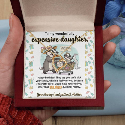 To My Daughter Necklace From Mother, Funny Happy Birthday Gift, Sentimental Gift for Daughter from Mom, Expensive Daughter, Love Knot Necklace-LKN83459