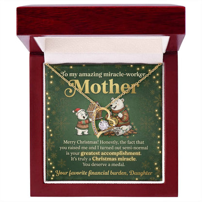 To My Mother Necklace From Daughter, Funny Christmas Gift For Mom, Miracle Worker, Love Knot Necklace-LKN32982