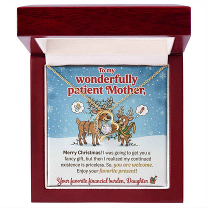 To My Mother Necklace From Daughter, Funny Christmas Gift For Mom, Holiday Present, Favorite Financial Burden - Love Knot Necklace-LKN97710