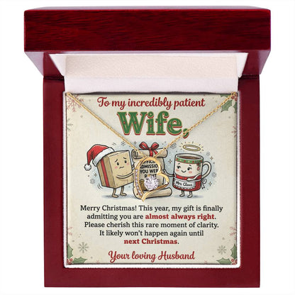 To My Wife Necklace From Husband, Funny Christmas Gift, Admitting You're Right Jewelry, Holiday Gift for Her - Love Knot Necklace-LKN27898