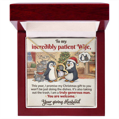 To My Wife Necklace From Husband, Funny Christmas Gift for Incredibly Patient Wife, Love Knot Necklace-LKN13588