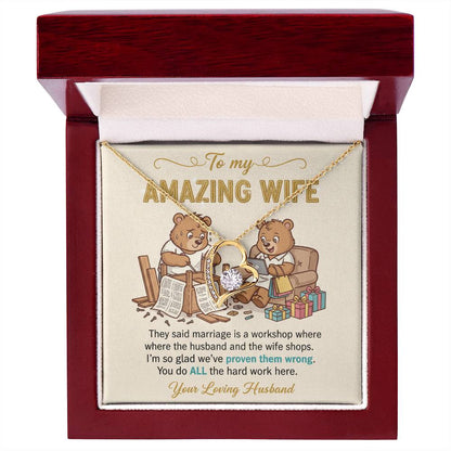 To My Wife Necklace From Husband, Funny Anniversary Gift, Birthday Gift Idea for Her, You Do All The Hard Work, Love Knot Necklace-LKN86738