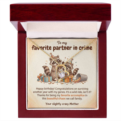 To My Partner in Crime Necklace From Mom - Happy Birthday Gift for Daughter, Funny Family Gift, Love Knot Necklace-LKN50931