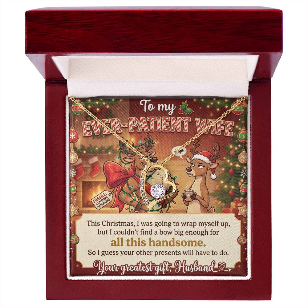 To My Ever-Patient Wife Necklace From Husband, Funny Christmas Gift for Her, Holiday Present - Love Knot Necklace-LKN35350