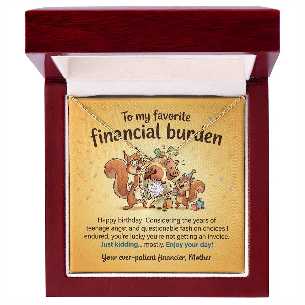 To My Favorite Financial Burden Necklace From Mother, Funny Birthday Gift for Daughter, Sentimental Gift from Mom - Love Knot Necklace-LKN73343
