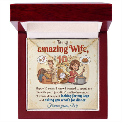 To My Wife Necklace From Me - Funny 10 Year Anniversary Gift for Her - Love Knot Necklace-LKN10687