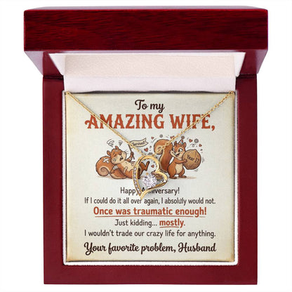 To My Wife Necklace From Husband, Funny Anniversary Gift For Her, Humorous Marriage Present, Love Knot Necklace-LKN60338