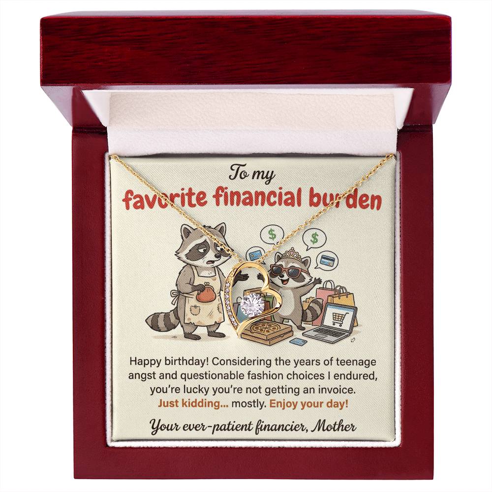 To My Favorite Financial Burden Necklace From Mother, Funny Birthday Gift for Daughter, From Mom - Love Knot Necklace-LKN35390